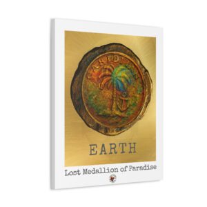 Canvas Art Print - EARTH: Lost Medallion of Paradise RARE Artwork By Living Incognito (NFT included)