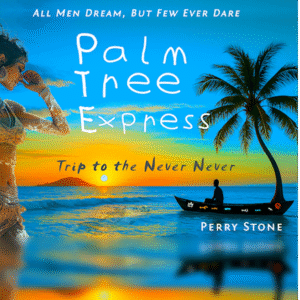 Palm Tree Express <br> A Trip to the Never Never <br> Premium eBook